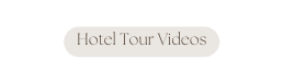 Hotel Tour Videos